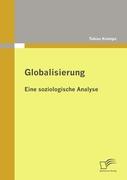 Globalisierung: Eine soziologische Analyse