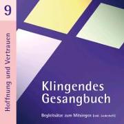 Klingendes Gesangbuch 9. Hoffnung und Vertrauen