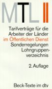 MTL II.Mantel-Tarifverträge für die Arbeiter der Länder Öffentlichen