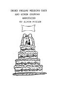 Under Pillow Wedding Cake and Other Customs..Annotated