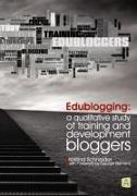 Edublogging: A Qualitative Study of Training and Development Bloggers