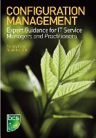 Configuration Management: Expert Guidance for It Service Managers and Practitioners