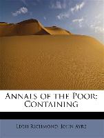 Annals of the Poor, Containing