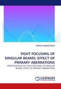 TIGHT FOCUSING OF SINGULAR BEAMS, EFFECT OF PRIMARY ABERRATIONS