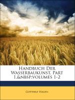 Handbuch der Wasserbaukunst