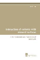Interaction of colloids with mineral surfaces