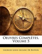 Oeuvres Complètes, Volume 5