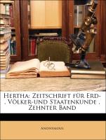 Hertha: Zeitschrift für Erd-, Völker-und Staatenkunde , Zehnter Band