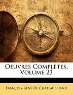 Oeuvres Complètes, Volume 23