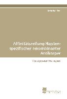 Affinitätsreifung Hapten-spezifischer rekombinanter Antikörper