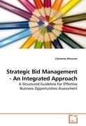 Strategic Bid Management - An Integrated Approach