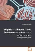 English as a lingua franca between correctness and effectiveness