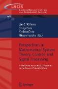 Perspectives in Mathematical System Theory, Control, and Signal Processing