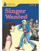 Singer Wanted!: Foundations Reading Library 2