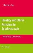 Identity and Ethnic Relations in Southeast Asia