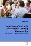 Knowledge Creation in Professional Learning Communities