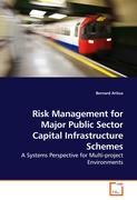 Risk Management for Major Public Sector Capital Infrastructure Schemes