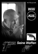 Willi Korth - Seine Waffen