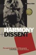Harmony + Dissent: Film and Avant-Garde Art Movements in the Early Twentieth Century