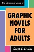 The Librarian's Guide to Graphic Novels for Adults