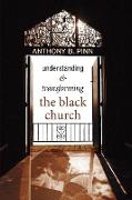 Understanding & Transforming the Black Church