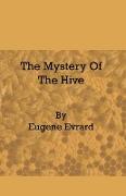 The Mystery of the Hive
