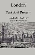 London Past and Present - A Reading Book for Elementary School