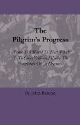 The Pilgrim's Progress - From This World to That Which Is to Come Delivered Under the Similitude of a Dream