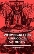 Whimsicalities - A Periodical Gathering