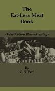 The Eat-Less Meat Book - War Ration Housekeeping