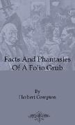 Facts and Phantasies of a Folio Grub