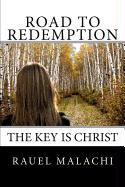 Road to Redemption: The Key Is Christ