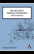300 Creative Physics Problems with Solutions