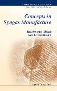 Concepts in Syngas Manufacture