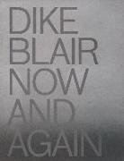 Dike Blair: Now & Again