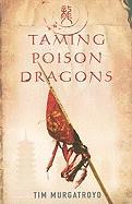 Taming Poison Dragons