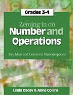 Zeroing in on Number and Operations, Grades 3-4: Key Ideas and Common Misconceptions