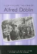 A Companion to the Works of Alfred Döblin