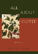 All about Coffee (Second Edition)