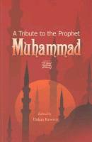 A Tribute to the Prophet Muhammad