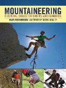 Mountaineering: Essential Skills for Hikers and Climbers