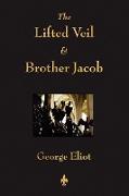 The Lifted Veil and Brother Jacob