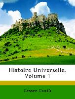 Histoire Universelle, Volume 1