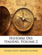 Histoire Des Italiens, Volume 2