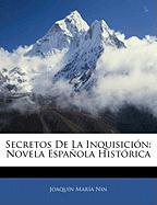 Secretos De La Inquisición: Novela Española Histórica