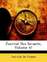 Journal Des Savants, Volume 41