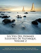 Les Vies Des Hommes Illustres de Plutarque, Volume 2