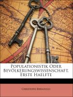 Populationistik Oder Bevölkerungswissenschaft, Erste Haelfte
