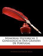 Memorias Historicas, E Genealogicas DOS Grandes de Portugal