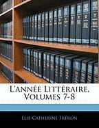 L'année Littéraire, Volumes 7-8